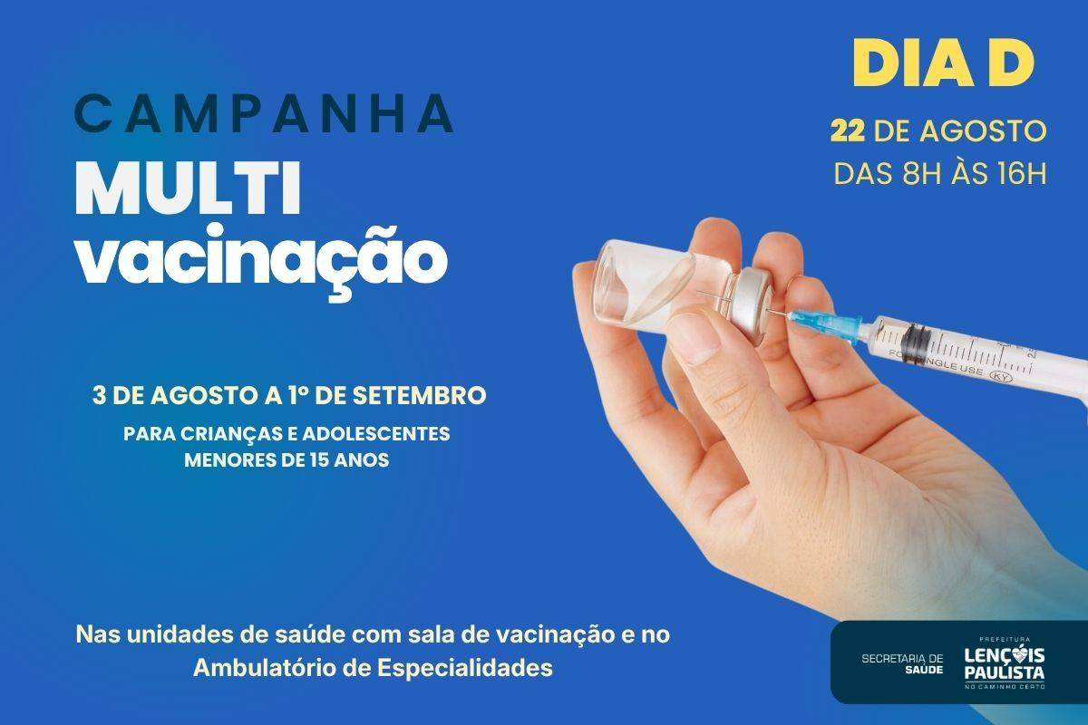 Dia D da Campanha de Multivacinação será neste sábado, 22, em Lençóis Paulista