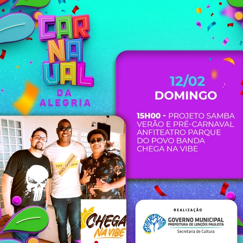 Banda Chega na Vibe é a primeira atração do Carnaval da Alegria no domingo, 12